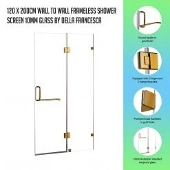 Della Francesca 120 X 200cm Wall To Wall Frameless Shower Screen In GOLD Hardware With ROUND Handle
