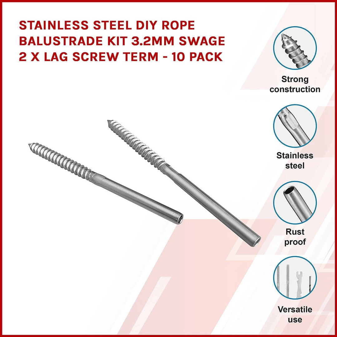 Randy & Travis Machinery DIY & Renovation Stainless Steel DIY Rope Balustrade Kit 3.2mm Swage 2 X Lag Screw Term - 10 Pack